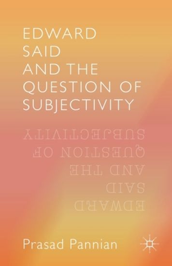 Edward Said and the Question of Subjectivity