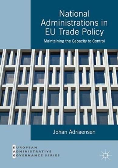 National Administrations in EU Trade Policy