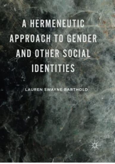 A Hermeneutic Approach to Gender and Other Social Identities