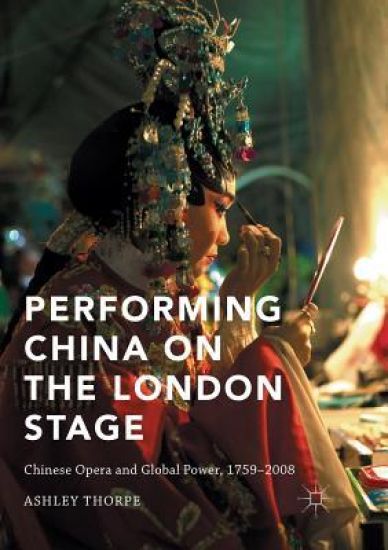 Performing China on the London Stage