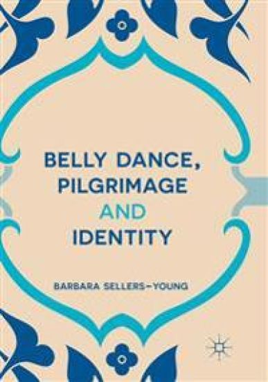 Belly Dance, Pilgrimage and Identity