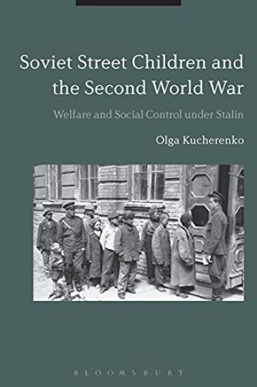 Soviet Street Children and the Second World War