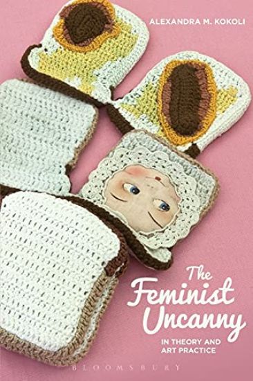 The Feminist Uncanny in Theory and Art Practice