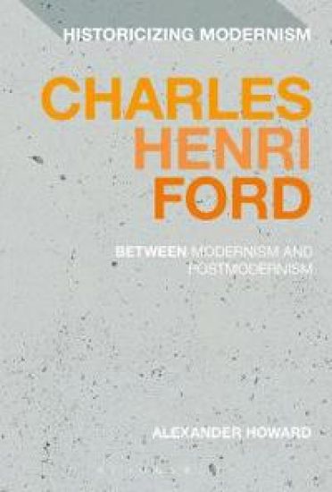Charles Henri Ford: Between Modernism and Postmodernism