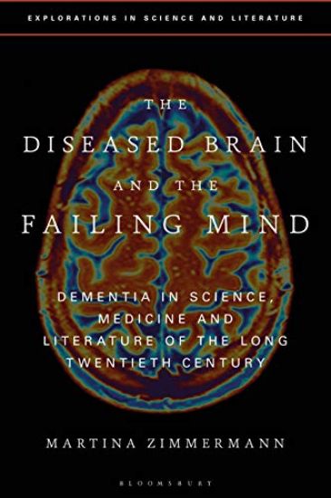 The Diseased Brain and the Failing Mind