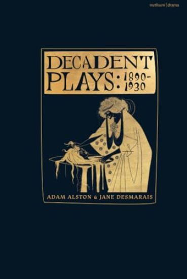 Decadent Plays: 1890–1930