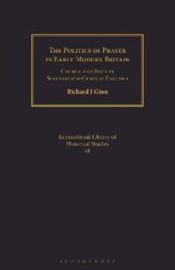 The Politics of Prayer in Early Modern Britain