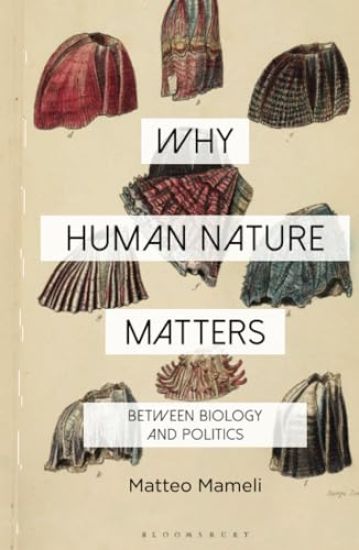 Why Human Nature Matters