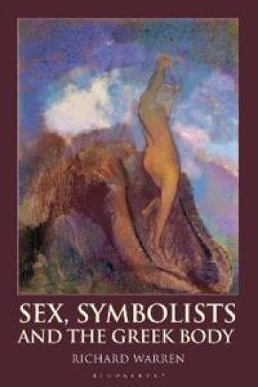 Sex, Symbolists and the Greek Body