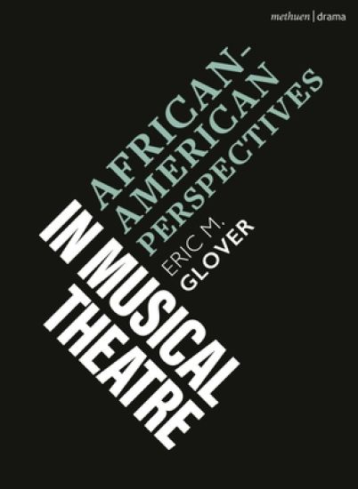 African American Perspectives in Musical Theatre