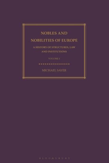 Nobles and Nobilities of Europe, Vol I