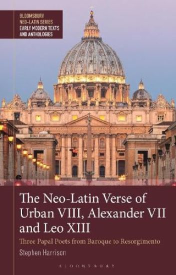The Neo-Latin Verse of Urban VIII, Alexander VII and Leo XIII