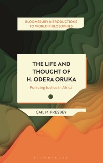 The Life and Thought of H. Odera Oruka