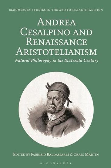 Andrea Cesalpino and Renaissance Aristotelianism
