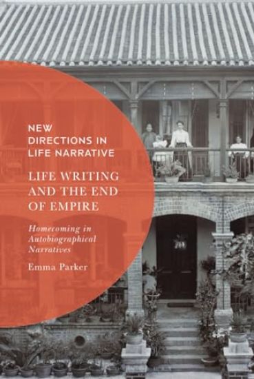 Life Writing and the End of Empire