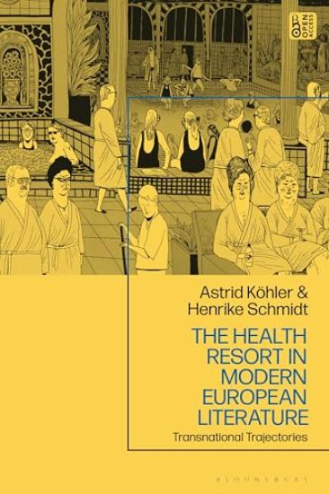 The Health Resort in Modern European Literature