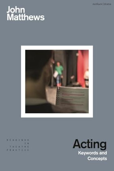 Acting: A Guide to Concepts and Practices