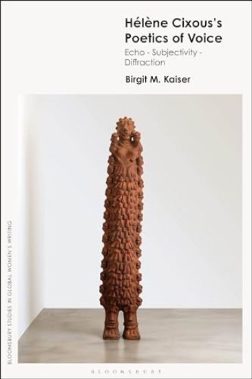 Hélène Cixous’s Poetics of Voice