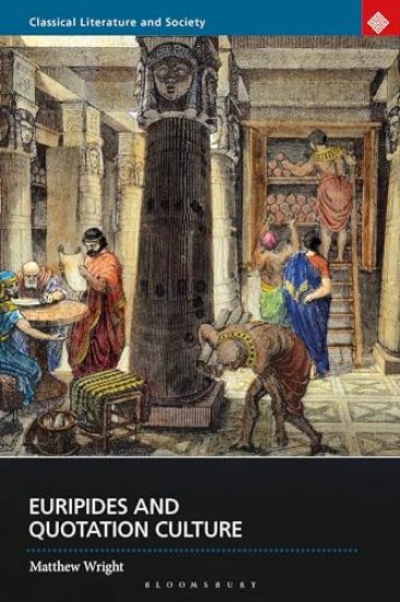 Euripides and Quotation Culture