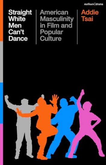 Straight White Men Can’t Dance