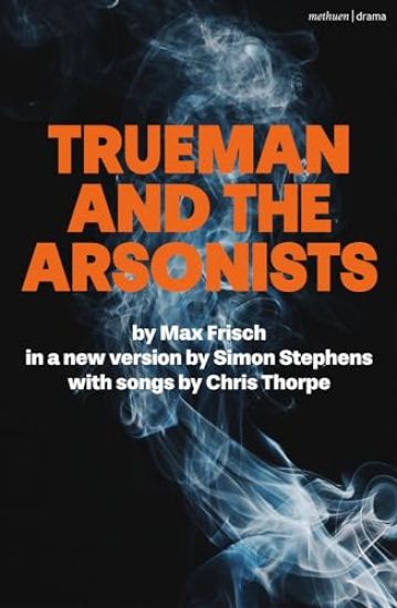 Trueman and the Arsonists