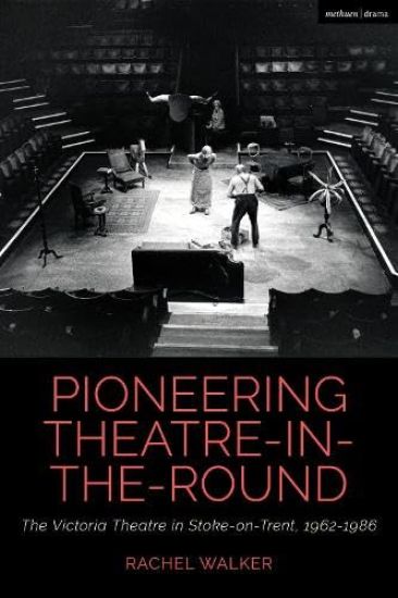 Pioneering Theatre-in-the-Round
