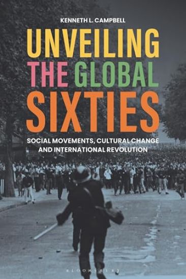 Unveiling the Global Sixties