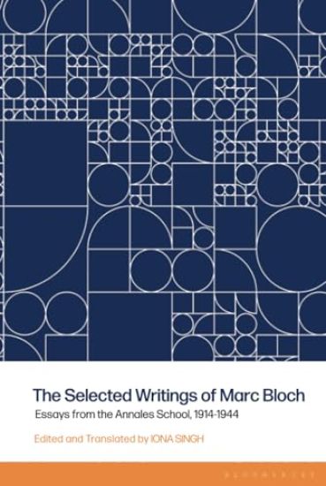 The Selected Writings of Marc Bloch