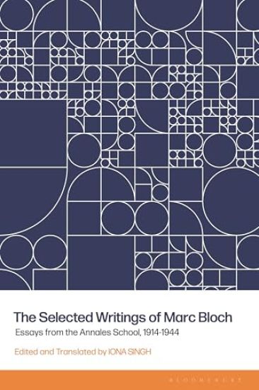 The Selected Writings of Marc Bloch