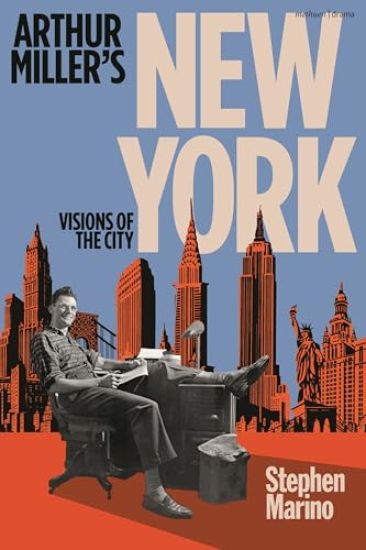 Arthur Miller’s New York