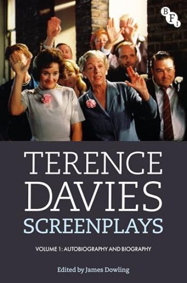 Terence Davies Screenplays, Volume 1