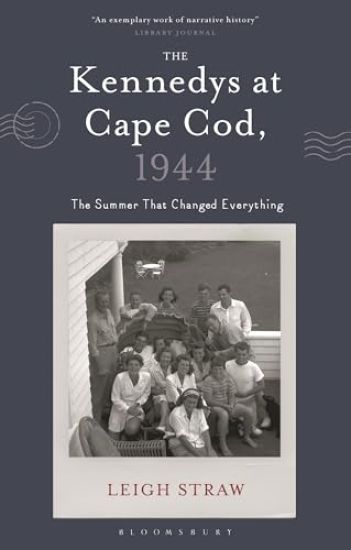 The Kennedys at Cape Cod, 1944