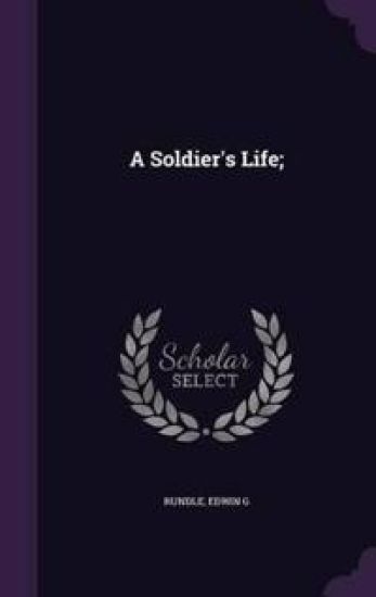 A Soldier's Life;