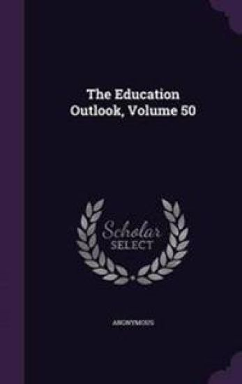 The Education Outlook, Volume 50