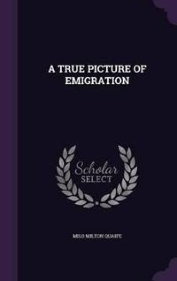 A True Picture of Emigration
