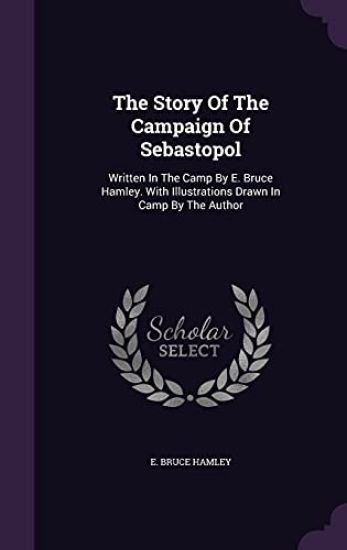 The Story of the Campaign of Sebastopol