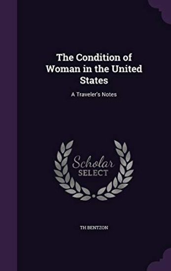 The Condition of Woman in the United States