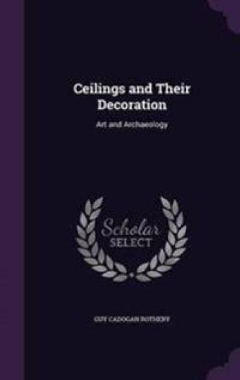 Ceilings and Their Decoration