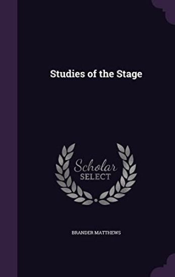Studies of the Stage