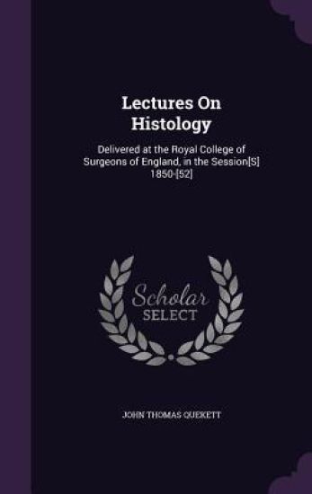 Lectures on Histology