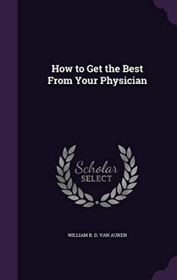 How to Get the Best from Your Physician