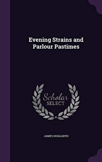 Evening Strains and Parlour Pastimes