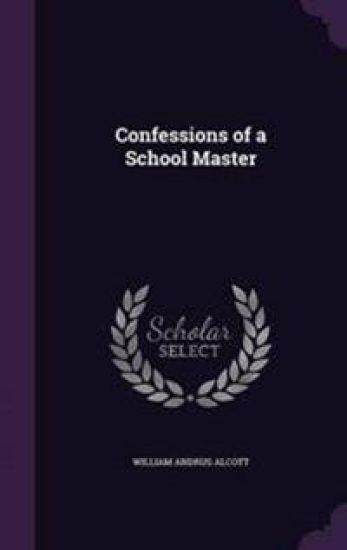 Confessions of a School Master