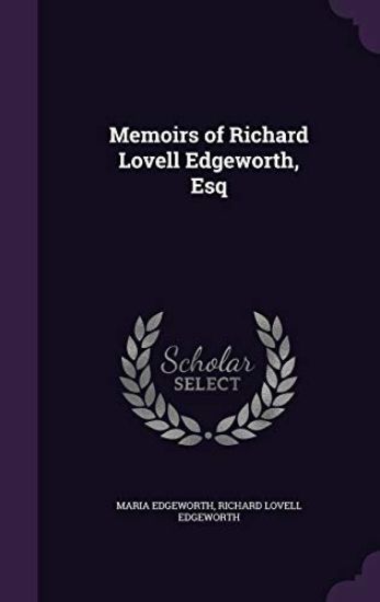Memoirs of Richard Lovell Edgeworth, Esq