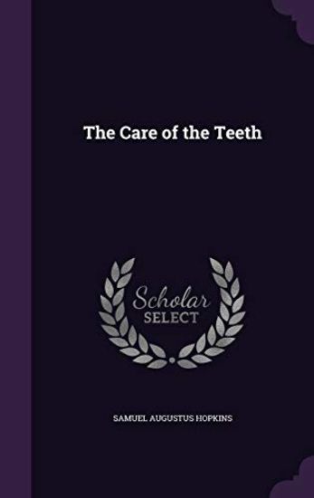 The Care of the Teeth
