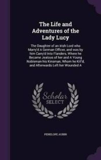 The Life and Adventures of the Lady Lucy