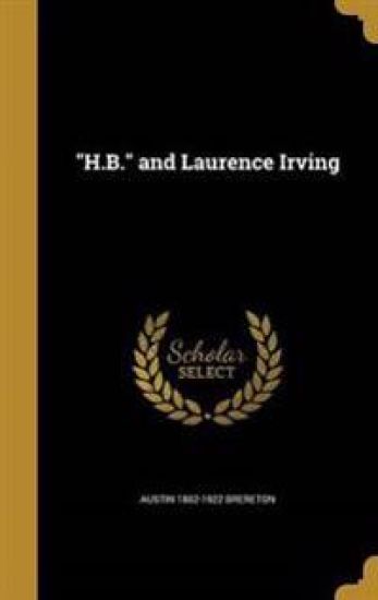 "H.B." and Laurence Irving