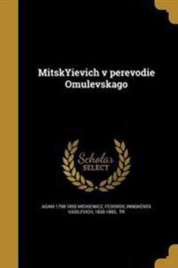 MitskYievich v perevodie Omulevskago