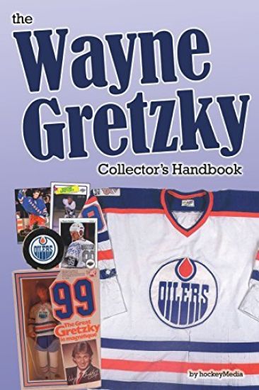 The Wayne Gretzky Collector's Handbook