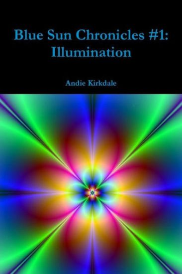 Blue Sun Chronicles #1: Illumination